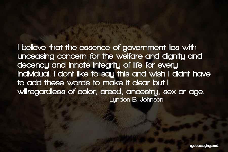 Integrity And Lying Quotes By Lyndon B. Johnson Integrity And Lying Quotes By Lyndon B. Johnson