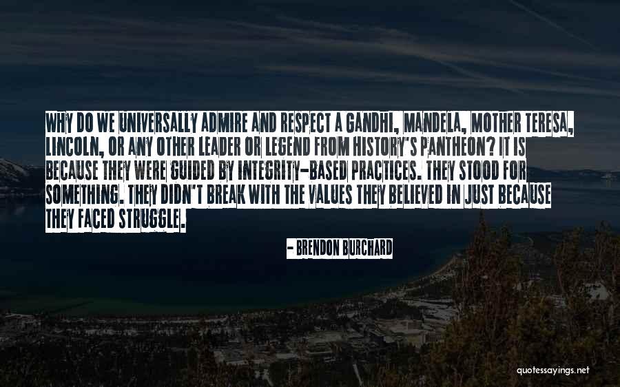 Integrity And Respect Quotes By Brendon Burchard Integrity And Respect Quotes By Brendon Burchard