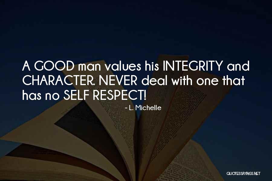 Integrity And Respect Quotes By L. Michelle Integrity And Respect Quotes By L. Michelle