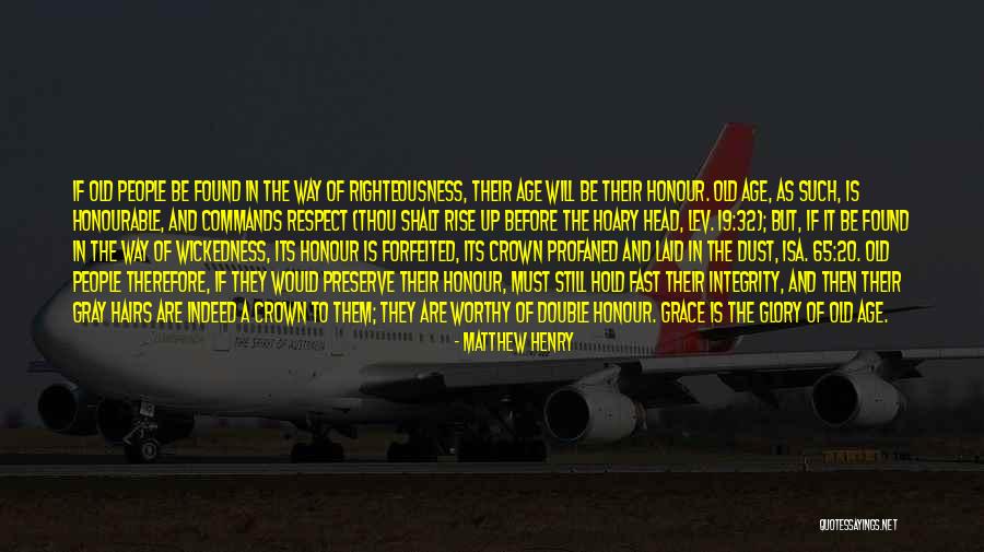 Integrity And Respect Quotes By Matthew Henry Integrity And Respect Quotes By Matthew Henry