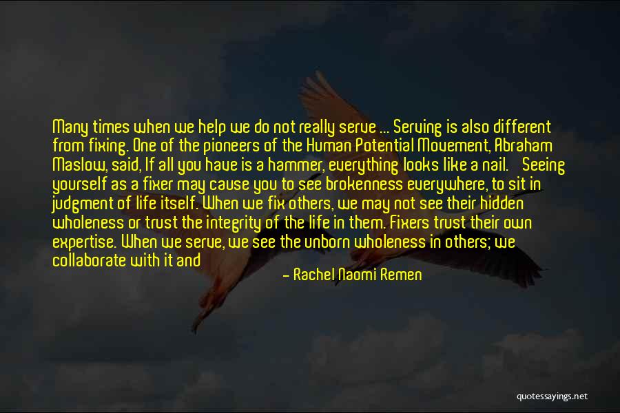 Integrity And Respect Quotes By Rachel Naomi Remen Integrity And Respect Quotes By Rachel Naomi Remen