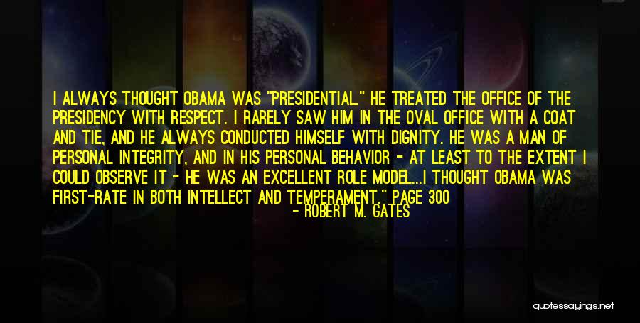 Integrity And Respect Quotes By Robert M. Gates Integrity And Respect Quotes By Robert M. Gates