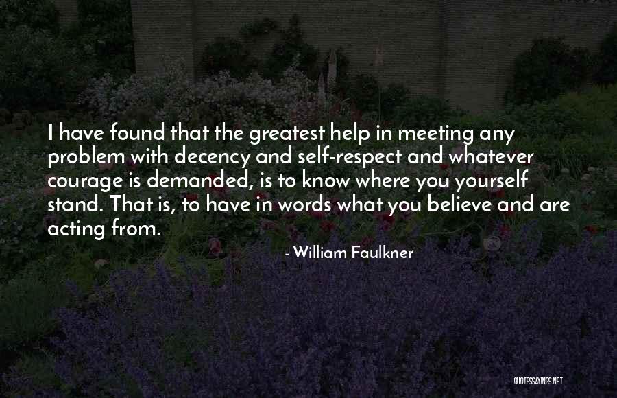 Integrity And Respect Quotes By William Faulkner Integrity And Respect Quotes By William Faulkner