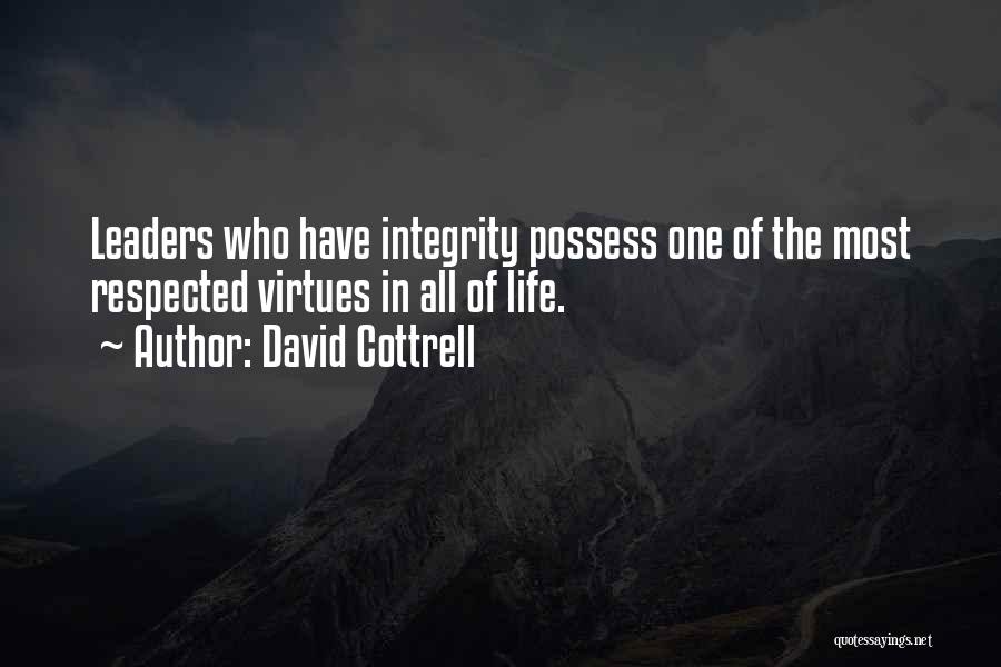 Integrity In Leadership Quotes By David Cottrell