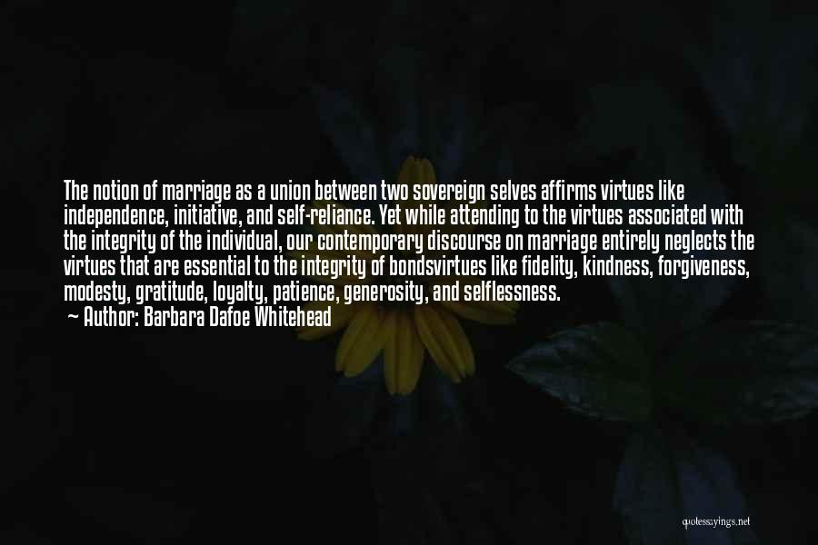 Integrity In Marriage Quotes By Barbara Dafoe Whitehead