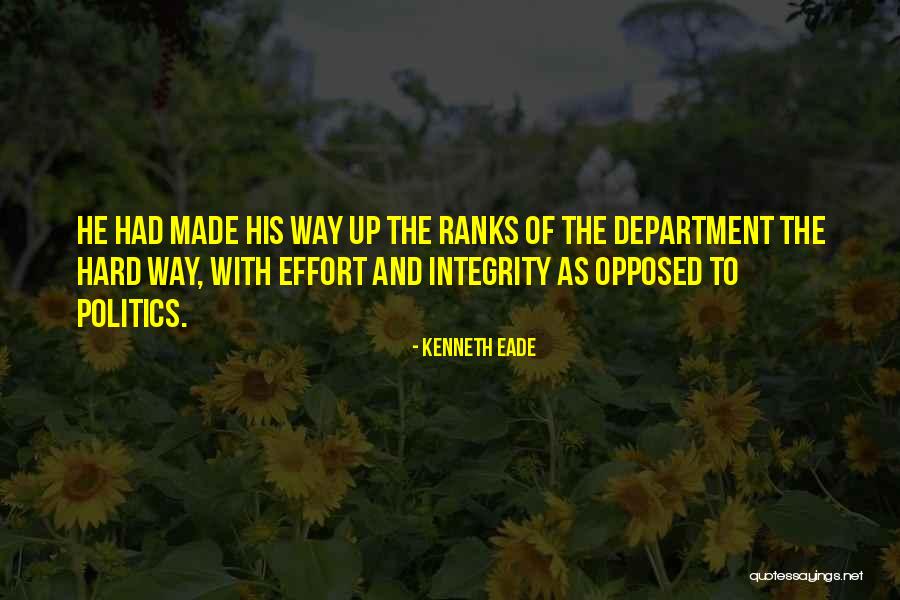 Integrity In Politics Quotes By Kenneth Eade Integrity In Politics Quotes By Kenneth Eade