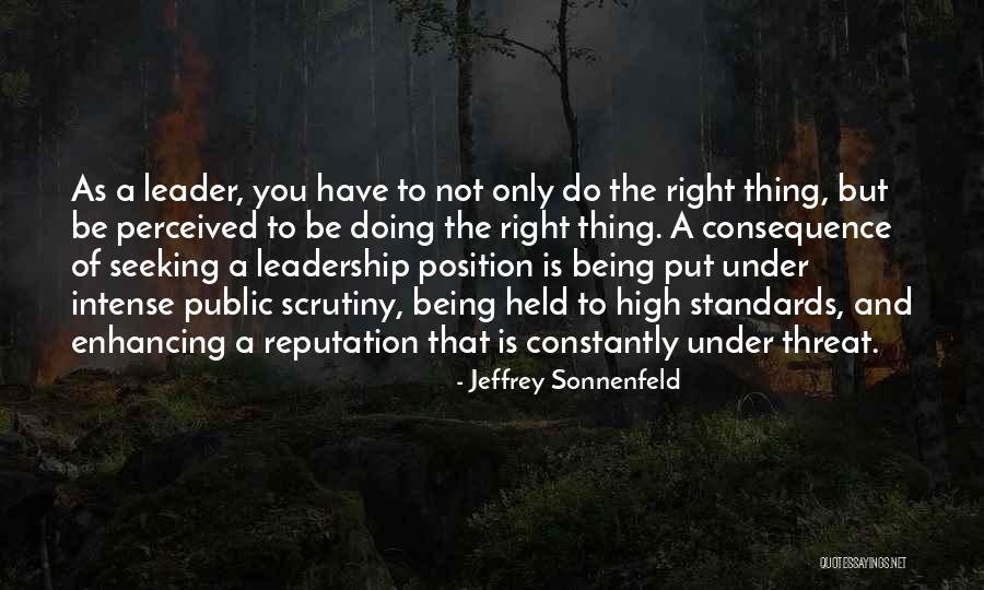 Integrity Is Doing The Right Quotes By Jeffrey Sonnenfeld Integrity Is Doing The Right Quotes By Jeffrey Sonnenfeld