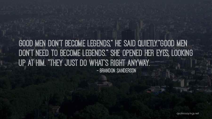 Integrity Is What We Do When No One Is Looking Quotes By Brandon Sanderson Integrity Is What We Do When No One Is Looking Quotes By Brandon Sanderson