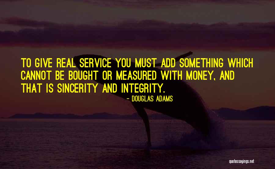 Integrity Over Money Quotes By Douglas Adams Integrity Over Money Quotes By Douglas Adams