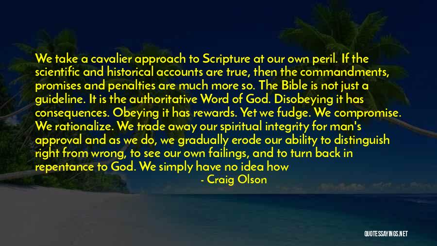 Integrity Scripture Quotes By Craig Olson