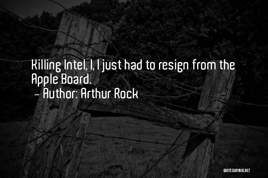 Intel Quotes By Arthur Rock