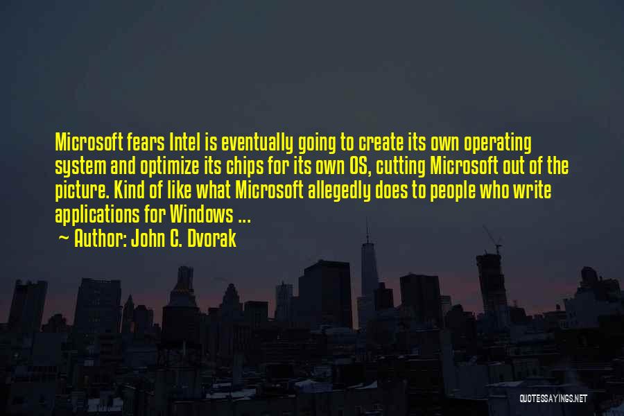 Intel Quotes By John C. Dvorak