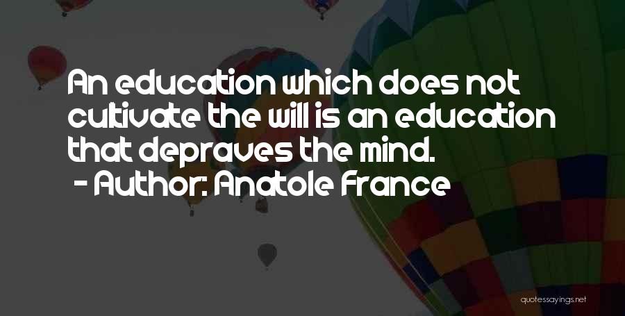 Intelegere Dex Quotes By Anatole France