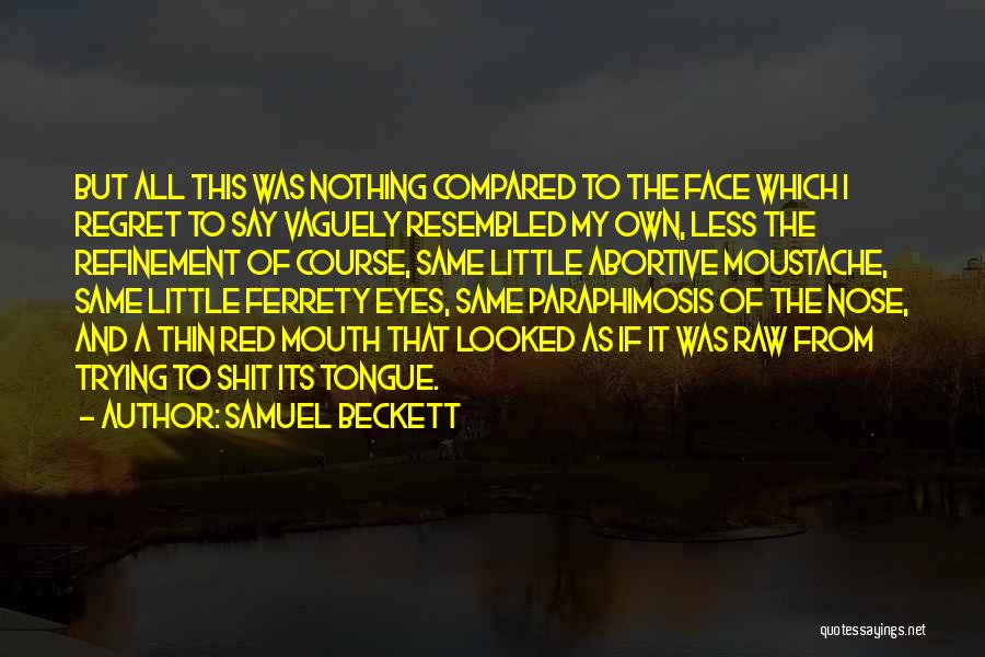 Intelegere Dex Quotes By Samuel Beckett