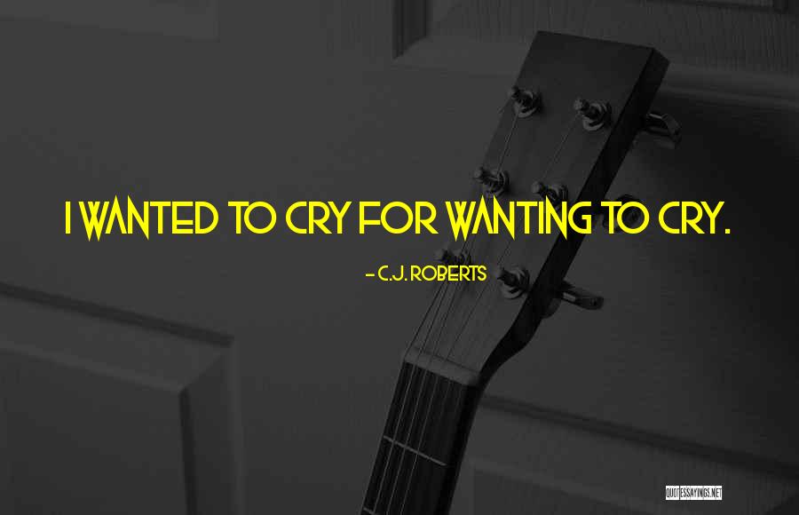 Intelegerea Quotes By C.J. Roberts Intelegerea Quotes By C.J. Roberts
