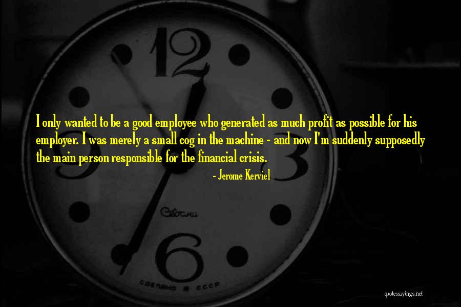 Intelektual Quotes By Jerome Kerviel Intelektual Quotes By Jerome Kerviel
