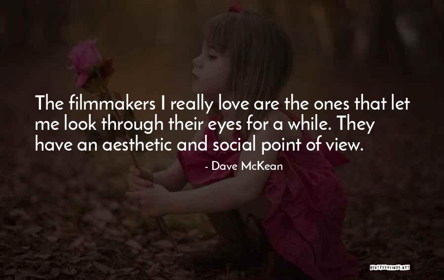 Intelektualni Razvoj Quotes By Dave McKean Intelektualni Razvoj Quotes By Dave McKean