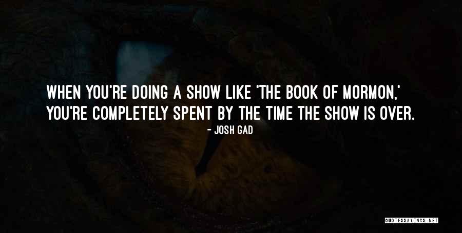 Intelelektual Quotes By Josh Gad Intelelektual Quotes By Josh Gad