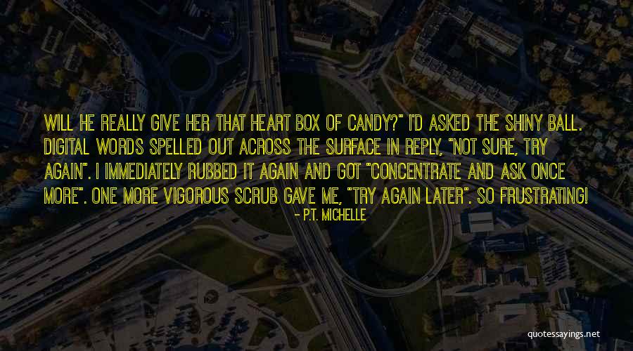 Intelesuri Sinonim Quotes By P.T. Michelle Intelesuri Sinonim Quotes By P.T. Michelle