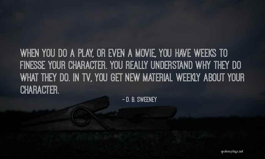 Inteligentna Plastelina Quotes By D. B. Sweeney Inteligentna Plastelina Quotes By D. B. Sweeney