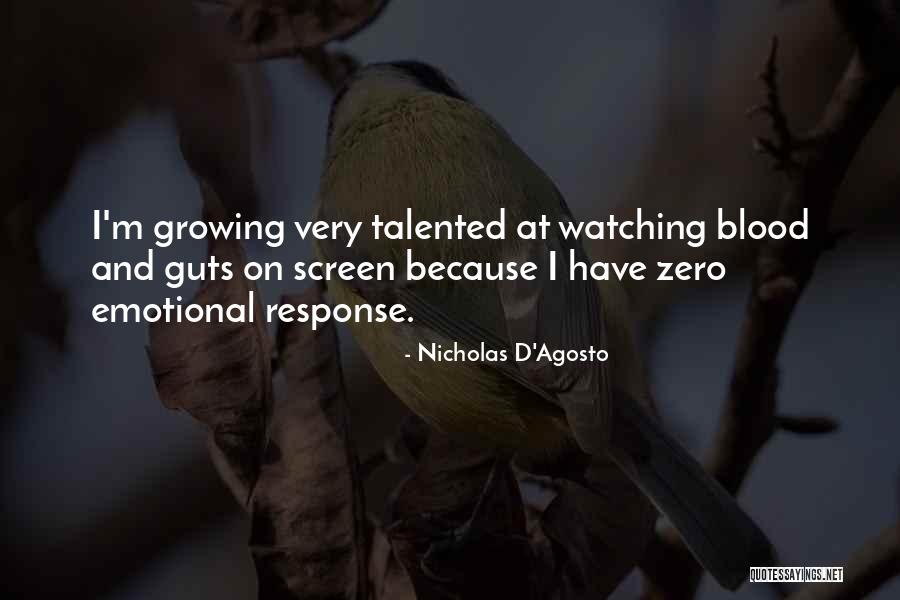 Inteligentne Filmy Quotes By Nicholas D'Agosto Inteligentne Filmy Quotes By Nicholas D'Agosto