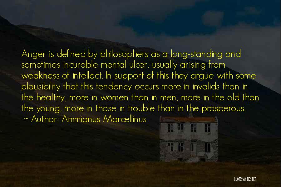 Intellect And Emotion Quotes By Ammianus Marcellinus