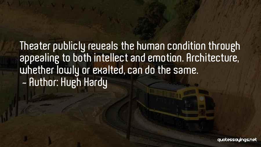 Intellect And Emotion Quotes By Hugh Hardy