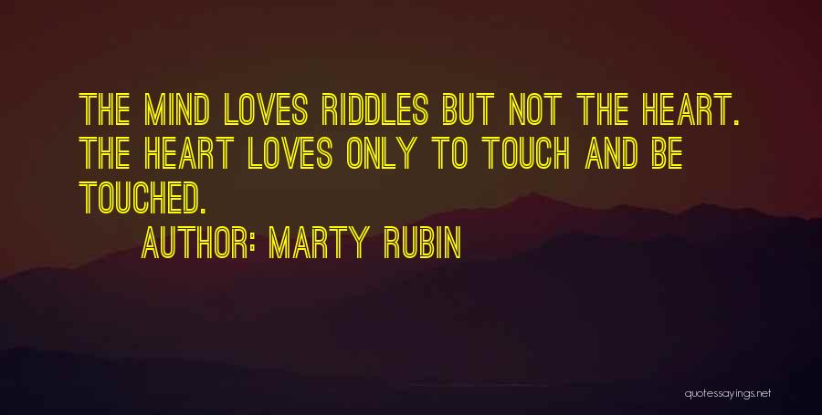 Intellect And Emotion Quotes By Marty Rubin