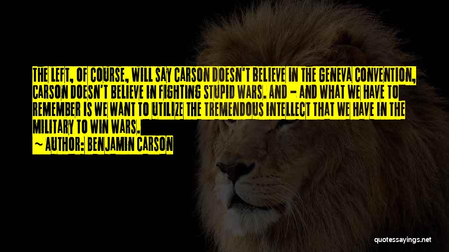 Intellect And Will Quotes By Benjamin Carson