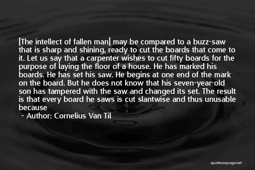 Intellect And Will Quotes By Cornelius Van Til