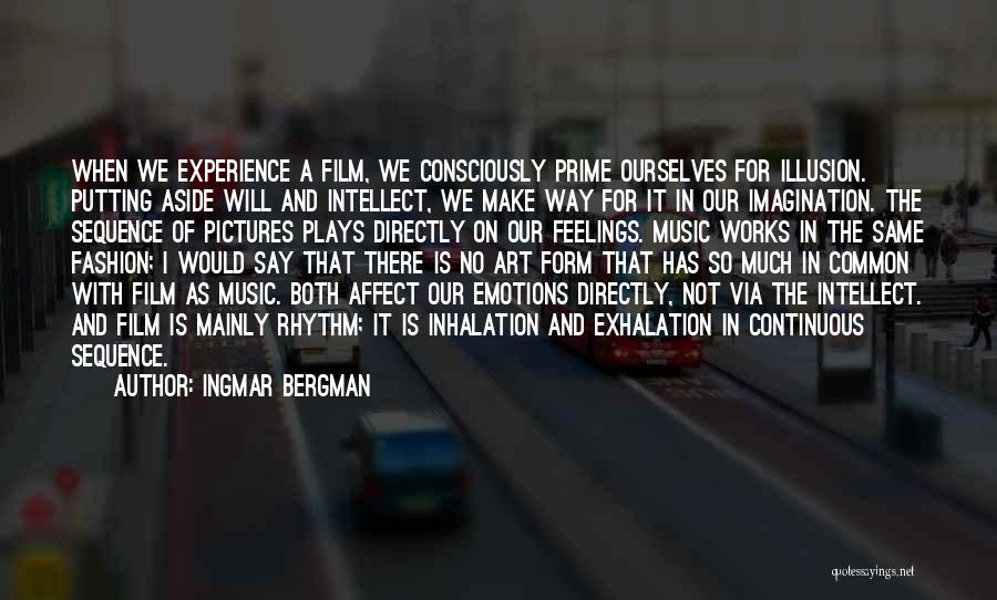 Intellect And Will Quotes By Ingmar Bergman