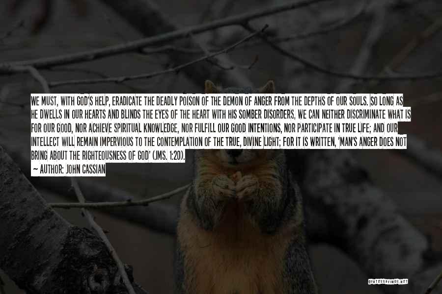 Intellect And Will Quotes By John Cassian