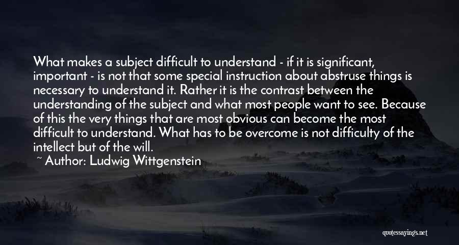 Intellect And Will Quotes By Ludwig Wittgenstein