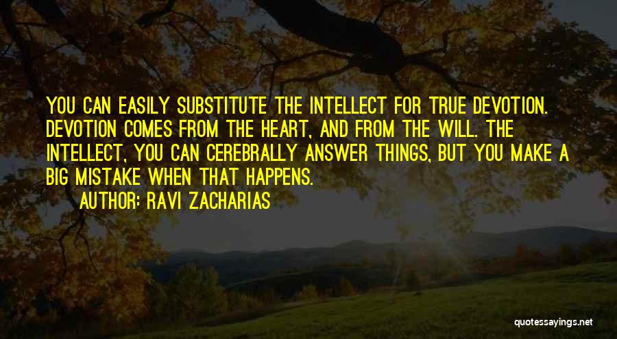 Intellect And Will Quotes By Ravi Zacharias