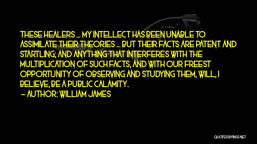 Intellect And Will Quotes By William James