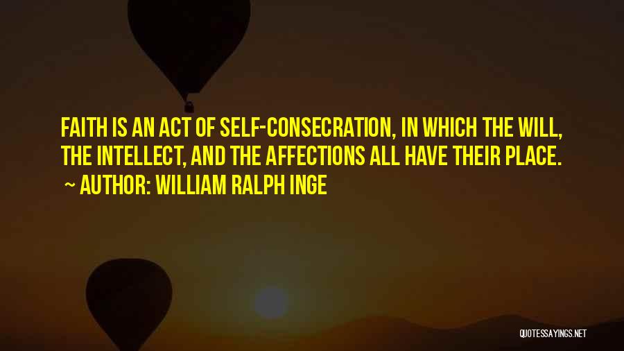 Intellect And Will Quotes By William Ralph Inge