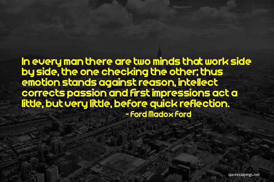 Intellect Over Emotion Quotes By Ford Madox Ford Intellect Over Emotion Quotes By Ford Madox Ford