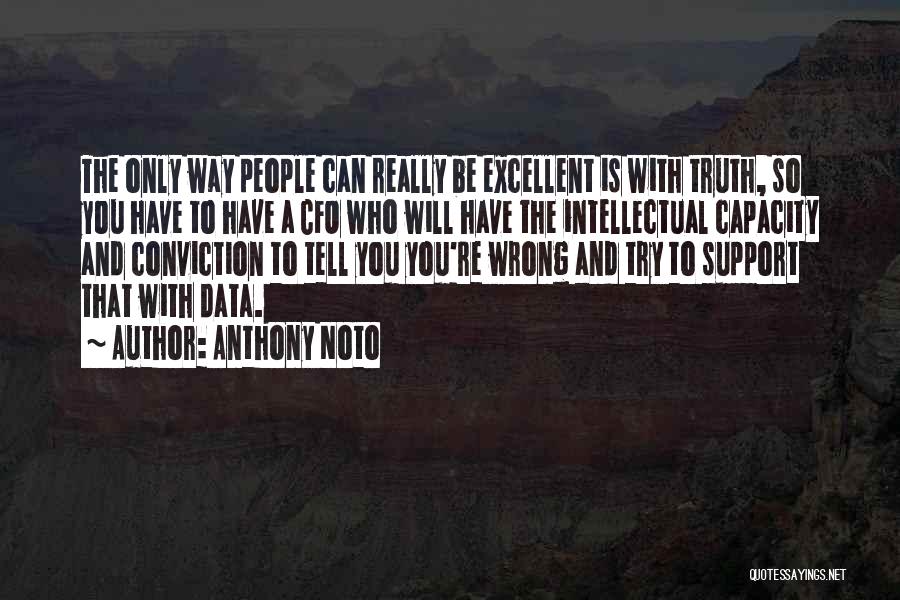 Intellectual Capacity Quotes By Anthony Noto