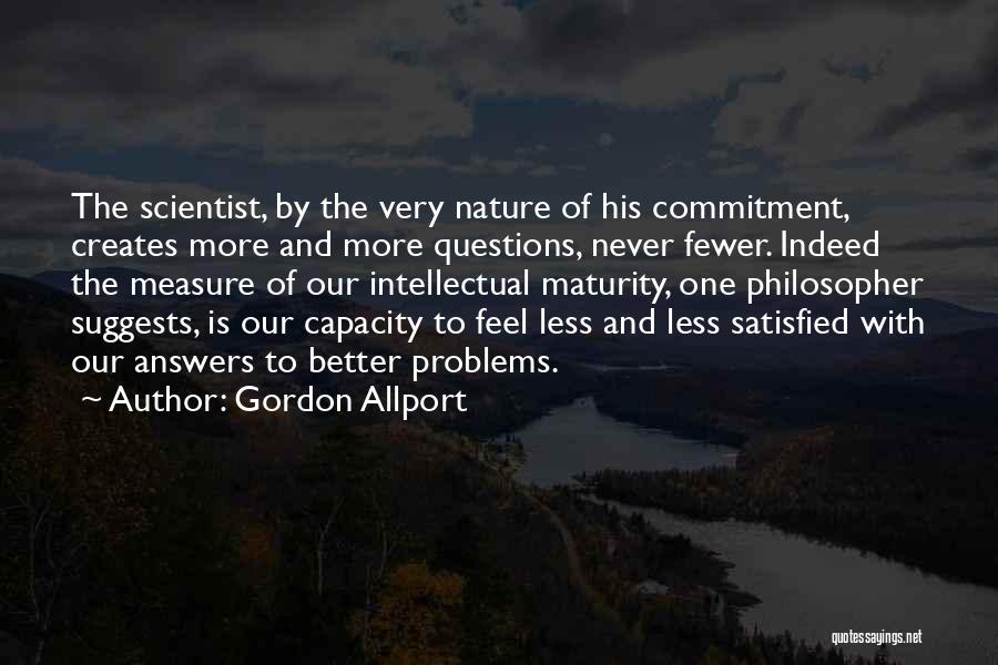 Intellectual Capacity Quotes By Gordon Allport