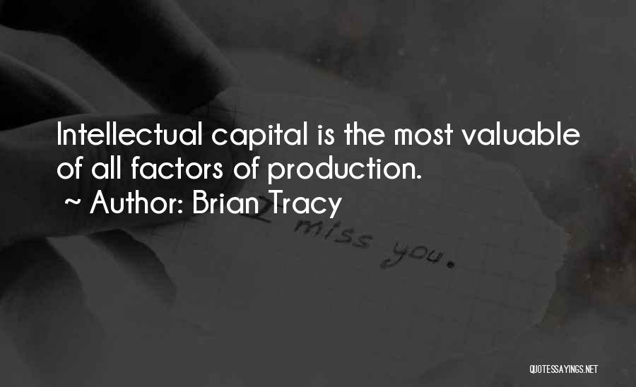 Intellectual Capital Quotes By Brian Tracy