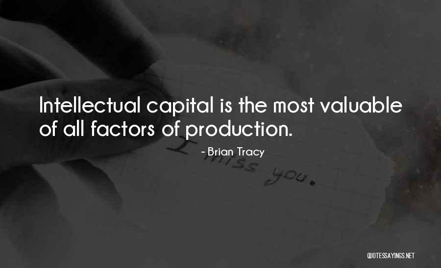 Intellectual Capital Quotes By Brian Tracy