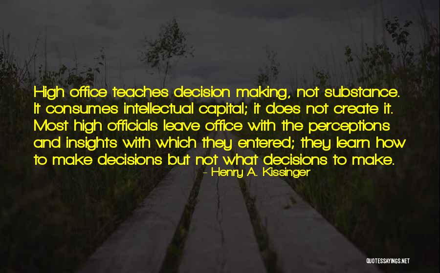 Intellectual Capital Quotes By Henry A. Kissinger Intellectual Capital Quotes By Henry A. Kissinger