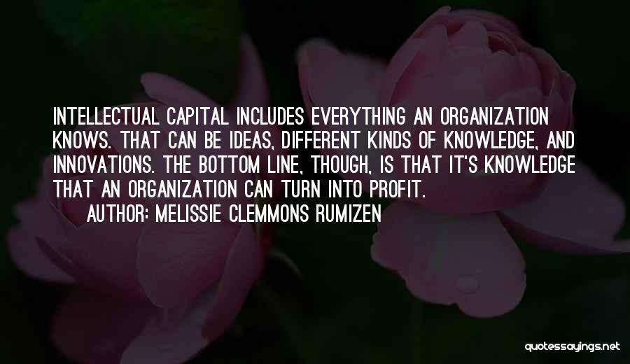 Intellectual Capital Quotes By Melissie Clemmons Rumizen