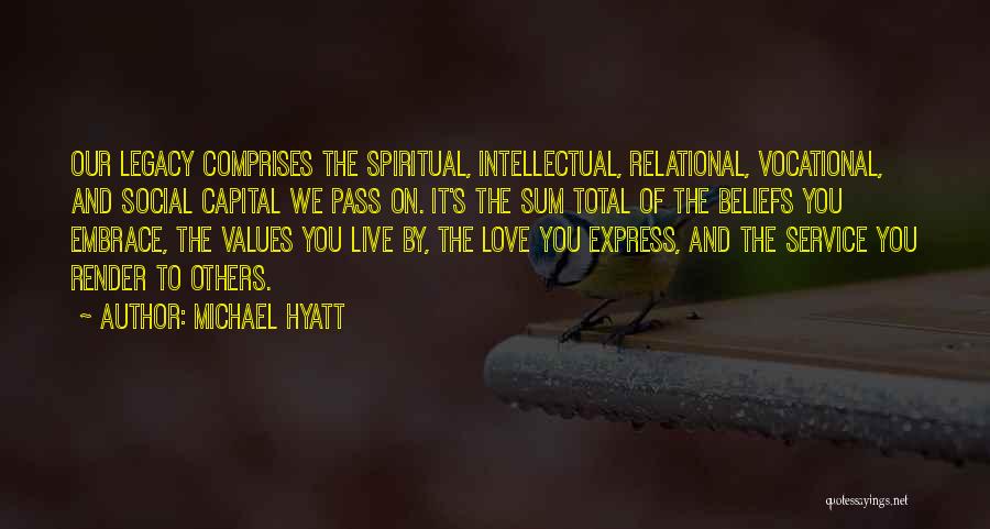 Intellectual Capital Quotes By Michael Hyatt