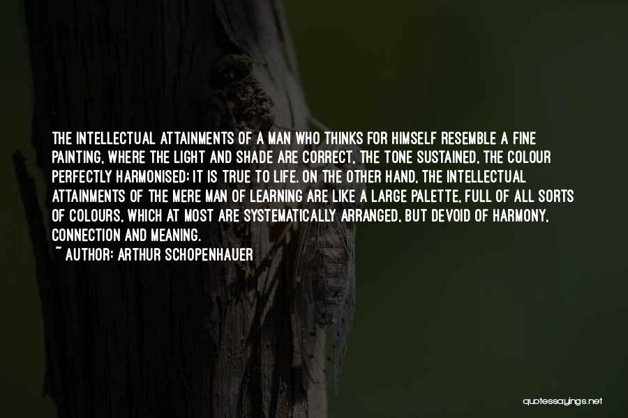 Intellectual Connection Quotes By Arthur Schopenhauer