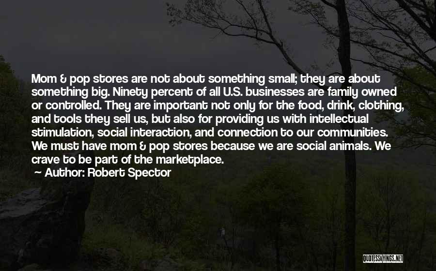 Intellectual Connection Quotes By Robert Spector