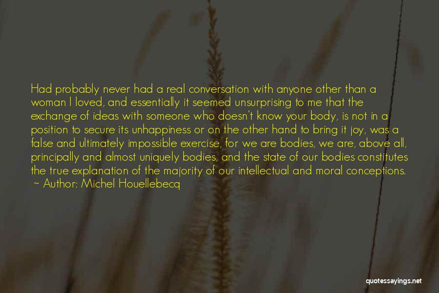 Intellectual Conversation Quotes By Michel Houellebecq