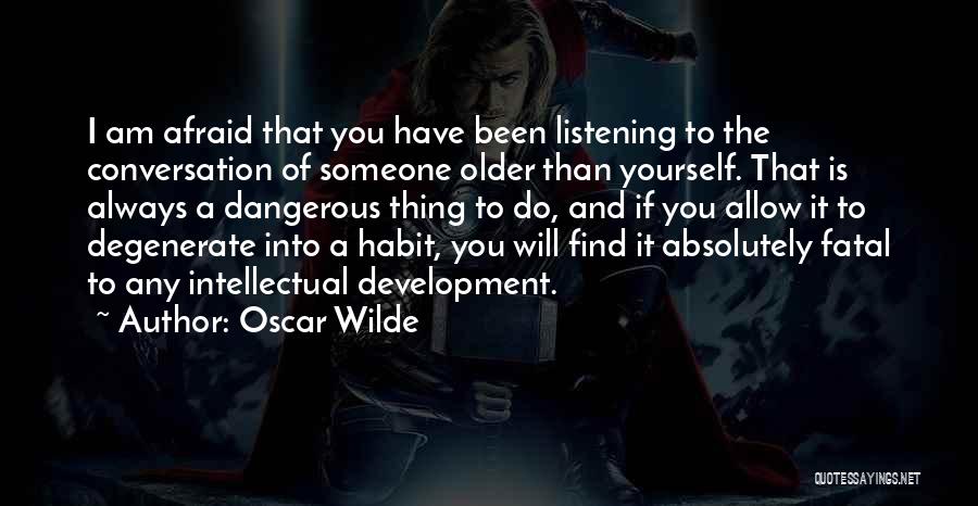Intellectual Conversation Quotes By Oscar Wilde