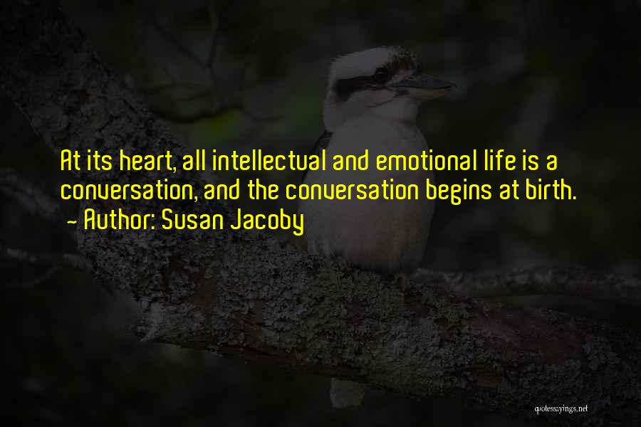 Intellectual Conversation Quotes By Susan Jacoby