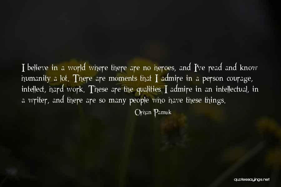 Intellectual Courage Quotes By Orhan Pamuk Intellectual Courage Quotes By Orhan Pamuk
